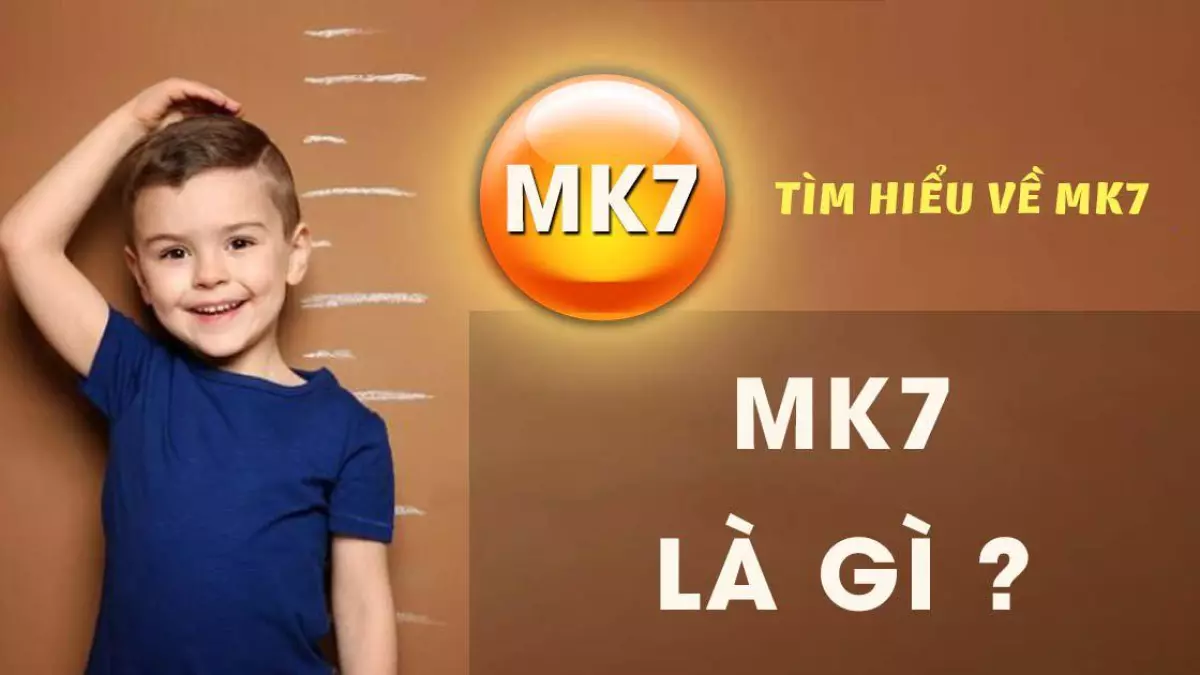 MK7 là một loại vitamin K2 duy nhất mà có nguồn gốc từ tự nhiên