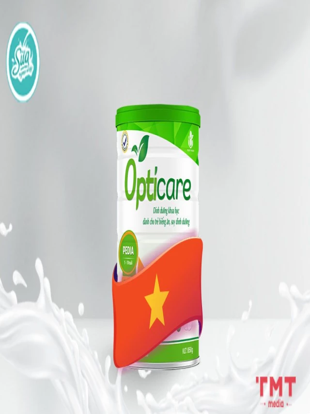   Sữa Opticare: Đa dạng loại, phù hợp với trẻ mấy tháng tuổi, ngon ngọt như thế nào?
