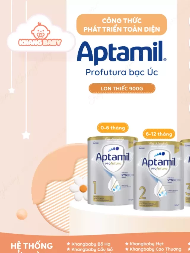   Sữa Aptamil Profutura Úc lon bạc 900g: Sự phát triển toàn diện cho bé yêu của bạn