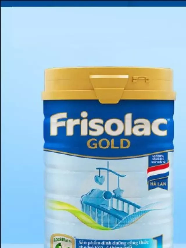   Sữa Frisolac Gold 1 380g cho bé từ 0-6 tháng: Dinh dưỡng tối ưu cho sức khỏe bé