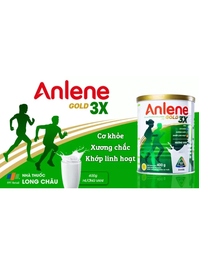   Sữa Anlene Gold 3X hương vani: Hỗ trợ cơ khỏe, xương chắc, khớp linh hoạt